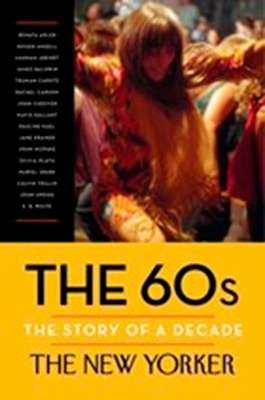 The 60s: The Story of a Decade