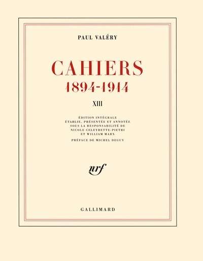 Cahiers 1894-1914 - Tome 13, mars 1914-janvier 1915