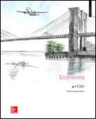 LA - ECONOMIA 4 ESO. LIBRO ALUMNO.