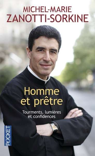 Homme et prêtre - Tourments, lumières et confidences