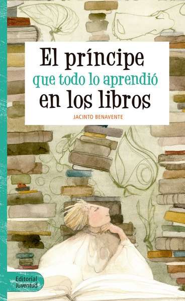 El príncipe que todo lo aprendió en los libros