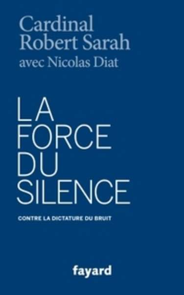 La force du silence - Contre la dictature du bruit