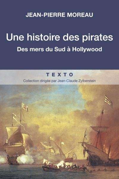 Une histoire des pirates - Des mers du Sud à Hollywood