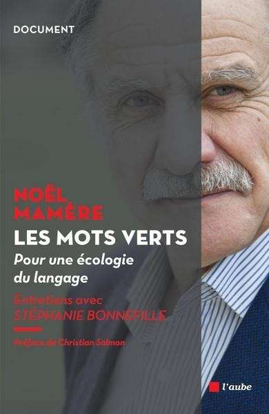 Les mots verts - Pour une écologie du langage