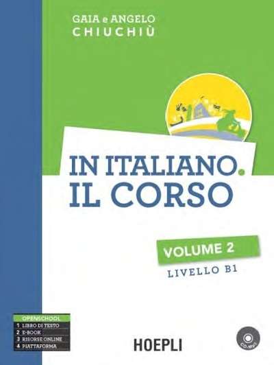 In italiano. Il corso Volume 2 Livelli B1