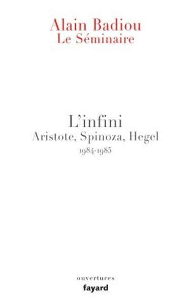 Le Séminaire: L'infini -Aristote, Spinoza, Hegel