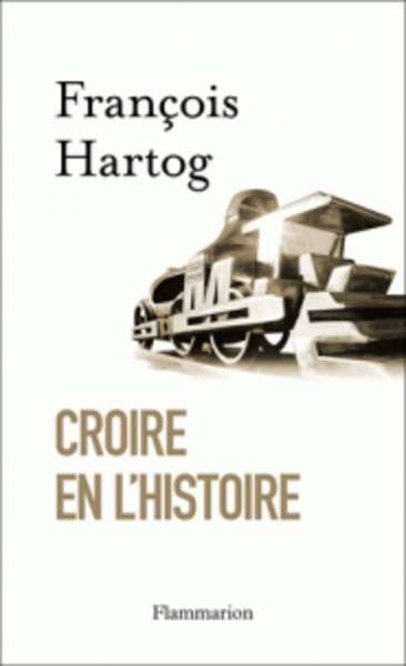 Croire en l'histoire