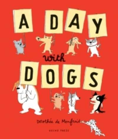 A Day with Dogs : What Do Dogs Do All Day?