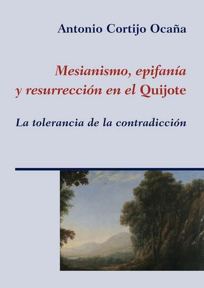 Mesianismo, epifanía y resurrección en el Quijote