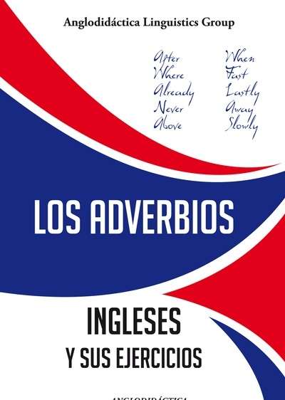 Los adverbios ingleses y sus ejercicios