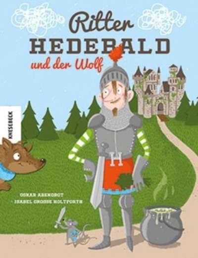 Ritter Hedebald und der Wolf