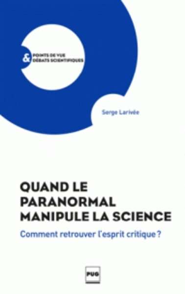 Quand le paranormal manipule la science