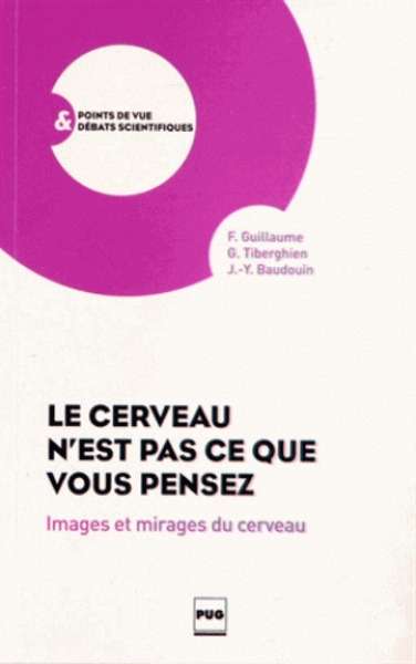 Le cerveau n'est pas ce que vous pensez