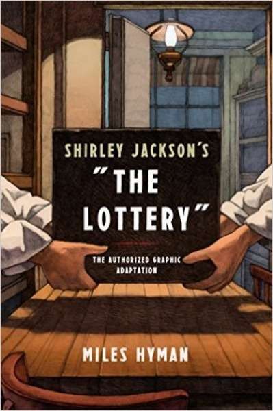 Shirley Jackson's "The Lottery": The Authorized Graphic Adaptation