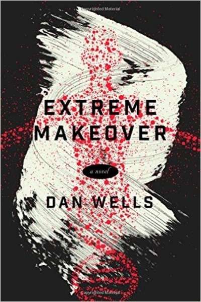 Extreme Makeover: A Novel