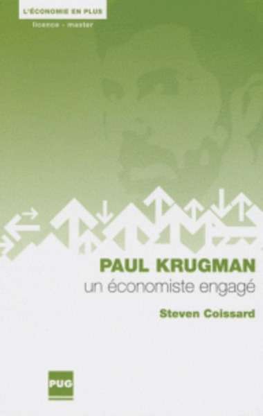 Paul Krugman - Un économiste engagé