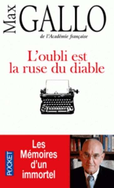 L'oubli est la ruse du diable - Les mémoires d'un immortel