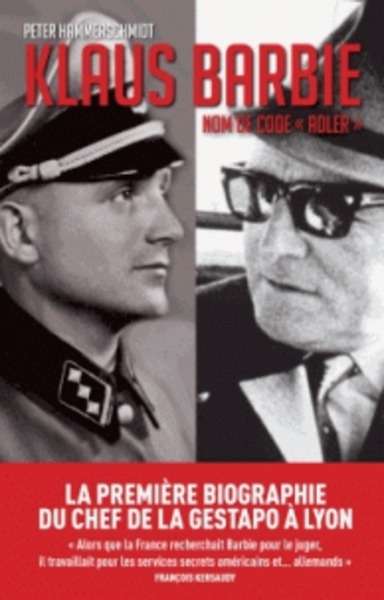 Klaus Barbie - Nom de code Adler