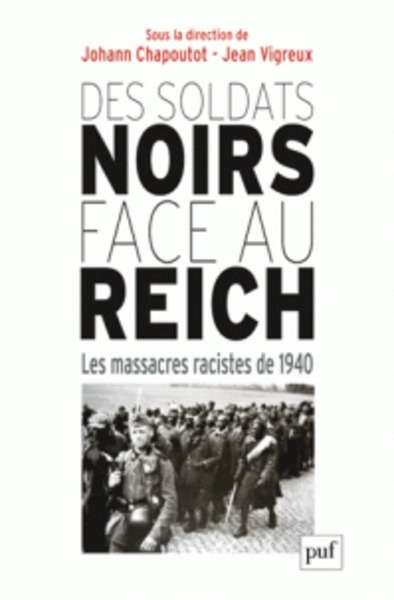 Des soldats noirs face au Reich - Les massacres racistes de 1940