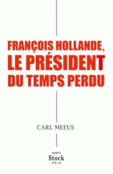 François Hollande, le président du temps perdu