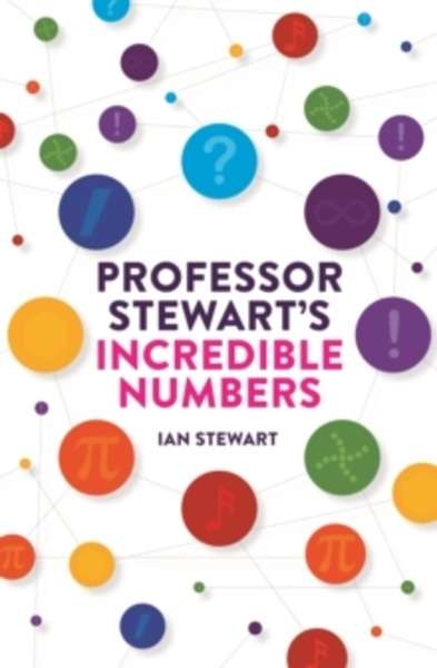 Professor Stewart's Incredible Numbers