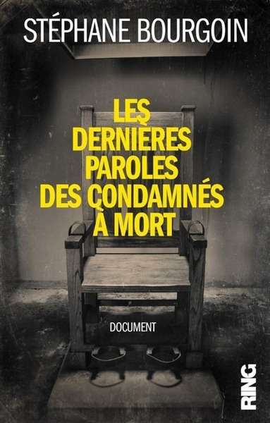 Les derniers paroles des condamnés à mort