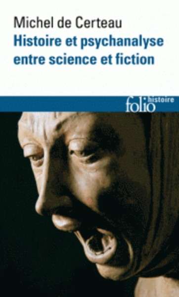 Histoire et psychanalyse, entre science et fiction