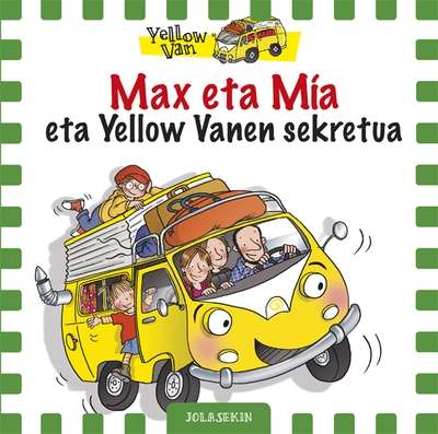 Max eta mia eta Yellow Vanen sekretua