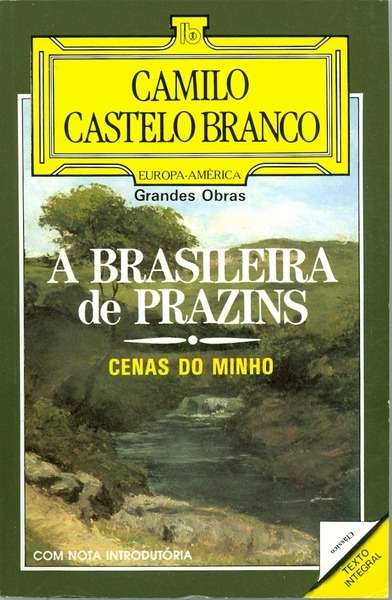 A Brasileira de Prazins: Cenas do Minho