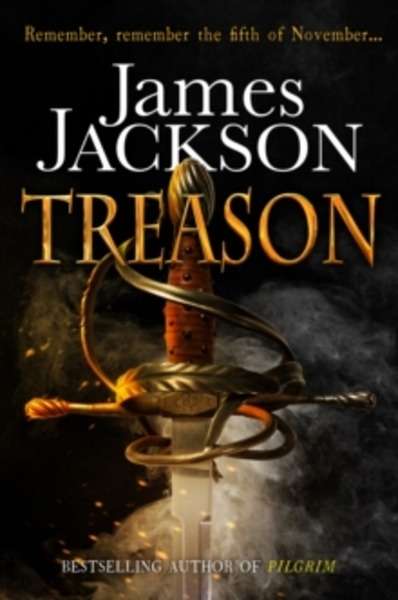 Treason : The Gripping Gunpowder Plot Thriller