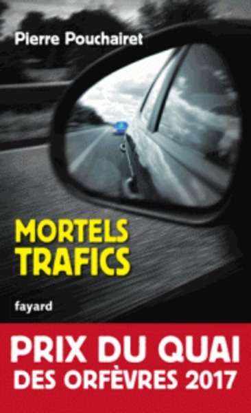 Mortels trafics