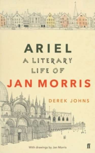 Ariel : A Literary Life of Jan Morris