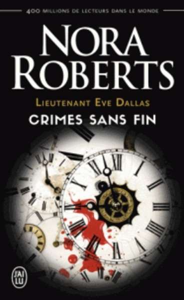 Lieutenant Eve dallas : crimes sans fin