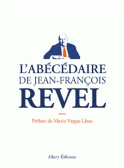 Jean-François Revel - L'abécédaire