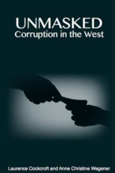 Unmasked : Corruption in the West