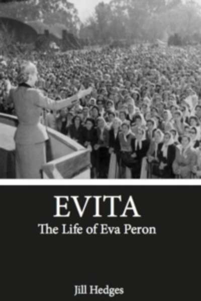 Evita : The Life of Eva Peron