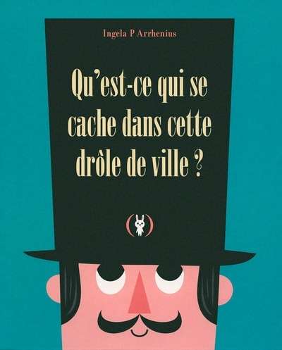 Qu'est-ce qui se cache dans cette drôle de ville ?