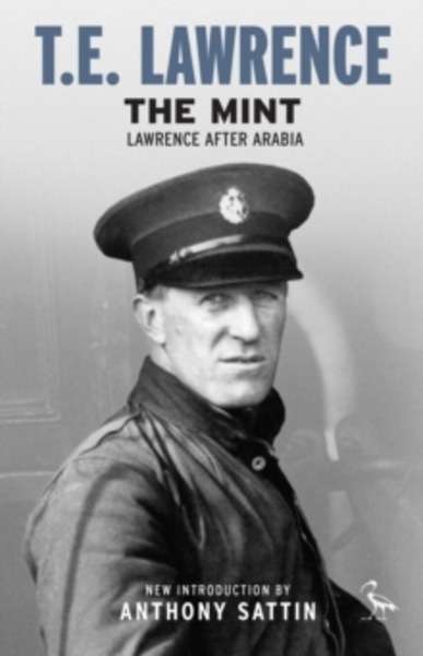 The Mint : Lawrence After Arabia
