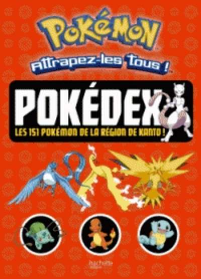 Pokédex - Les 151 Pokémon de la région de Kanto !