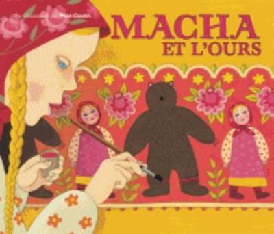 Macha et l'ours (nouvelle éd.)