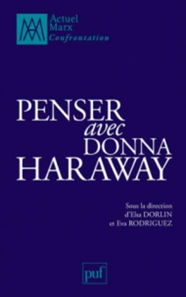 Penser avec Donna Haraway