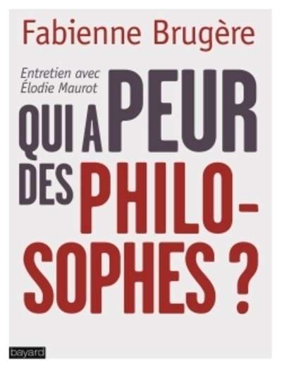 Qui a peur des philosophes ?