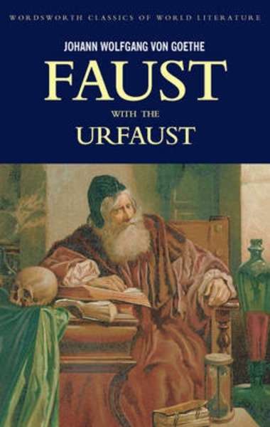 Faust : A Tragedy in Two Parts with the Urfaust