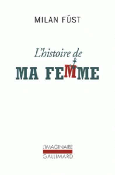 L'histoire de ma femme