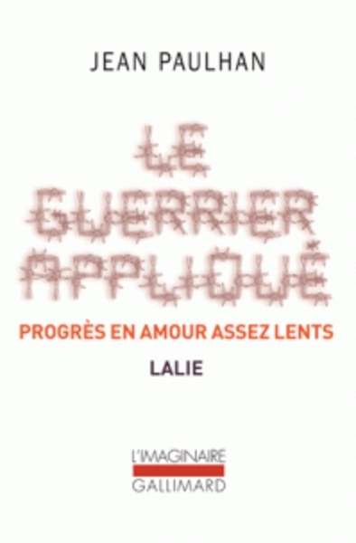 Le guerrier appliqué ; Progrès en amour assez lents ; Lalie