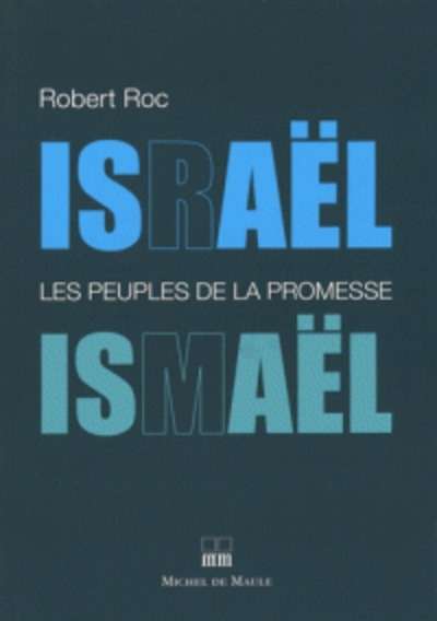 Israël/Ismaël-Les Peuples de la promesse