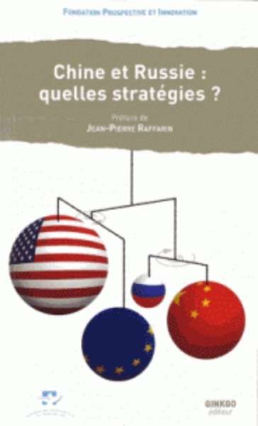 Chine et Russie: quelles stratégies?