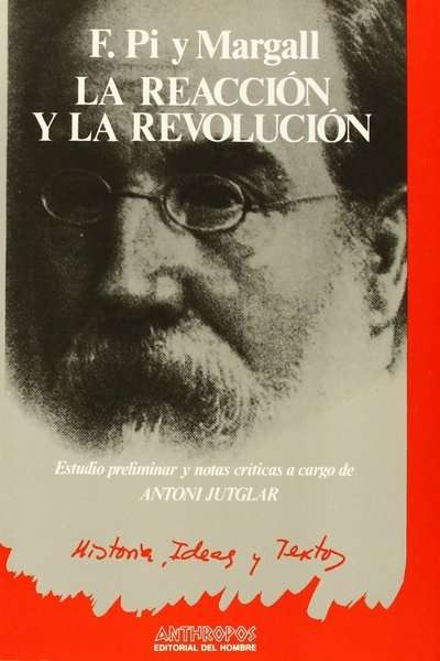 La reacción y la revolución. Estudios políticos y sociales