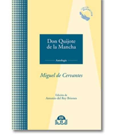 Don Quijote de La Mancha. Antología