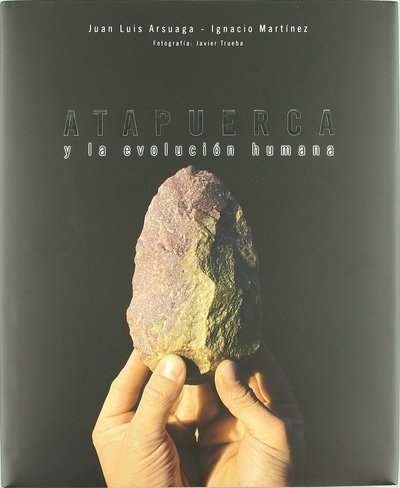 Atapuerca (Nuevo) y la evolución humana